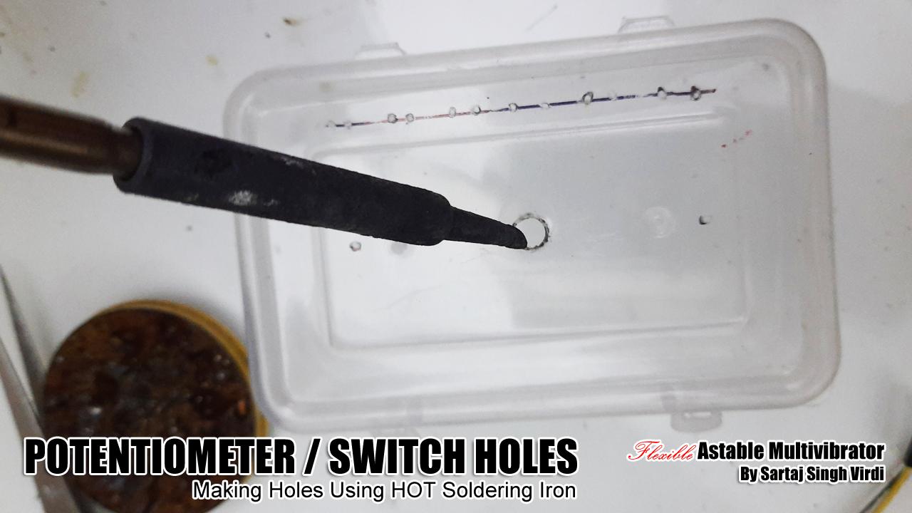 Making Holes for Potentiometer and Switches