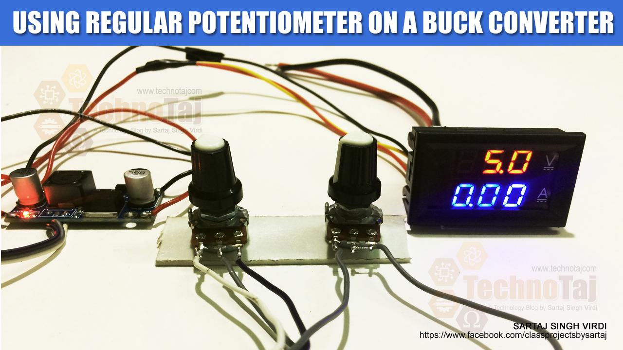 Using Regular Potentiometer on a Buck Converter